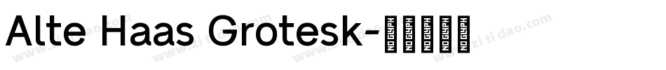 Alte Haas Grotesk字体转换
